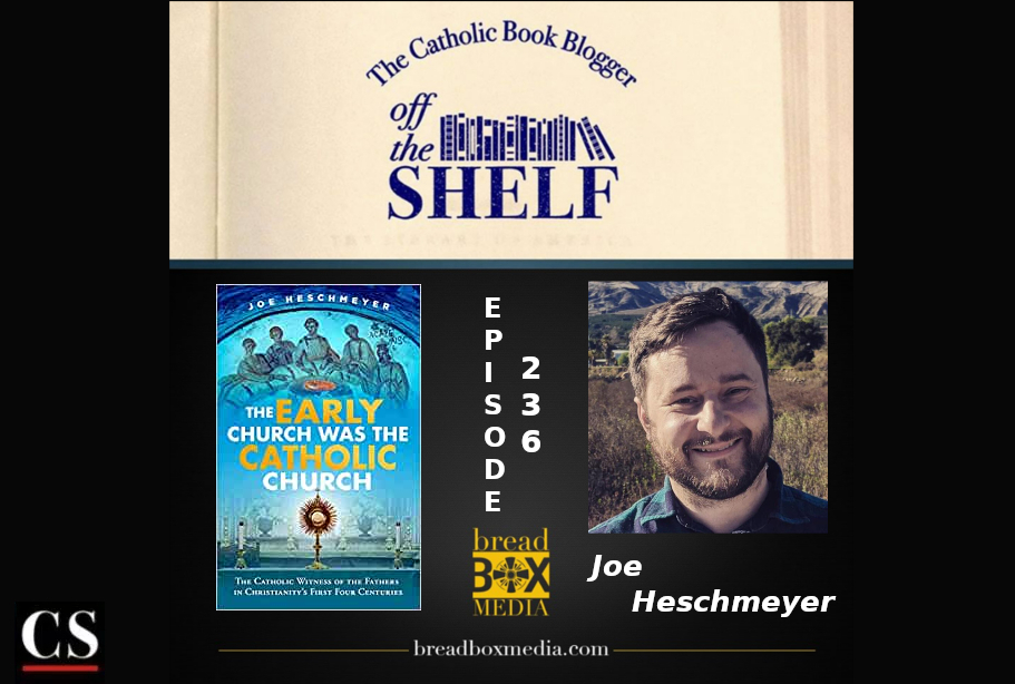 The Early Church was the Catholic Church Off the Shelf 236