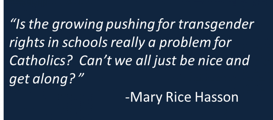 Mary Rice Hasson - MA Transgender Public School