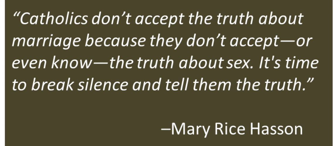 Mary Rice Hasson - Truth About Marriage